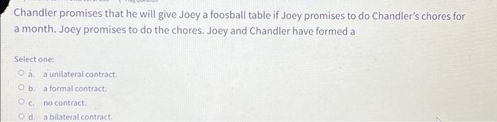 Chandler Promises That He Will Give Joey A Foosball Table If Joey Promises To Do Chandler S Chores For A Month Joey Pro 1