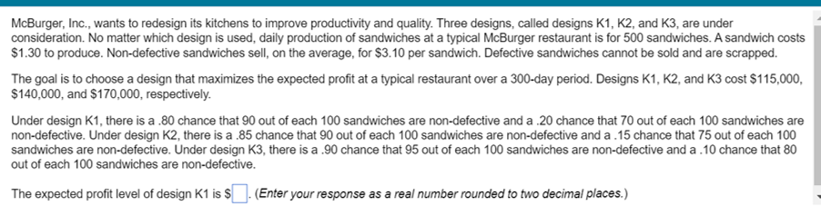 Mcburger Inc Wants To Redesign Its Kitchens To Improve Productivity And Quality Three Designs Called Designs K1 K2 1