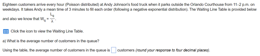 Eighteen Customers Arrive Every Hour Poisson Distributed At Andy Johnson S Food Truck When It Parks Outside The Orland 1