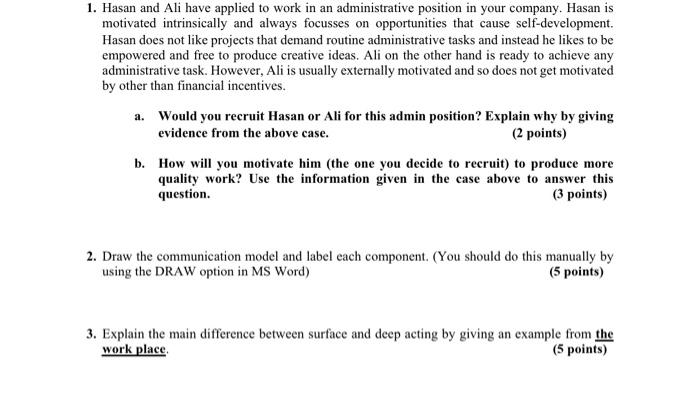 1 Hasan And Ali Have Applied To Work In An Administrative Position In Your Company Hasan Is Motivated Intrinsically An 1