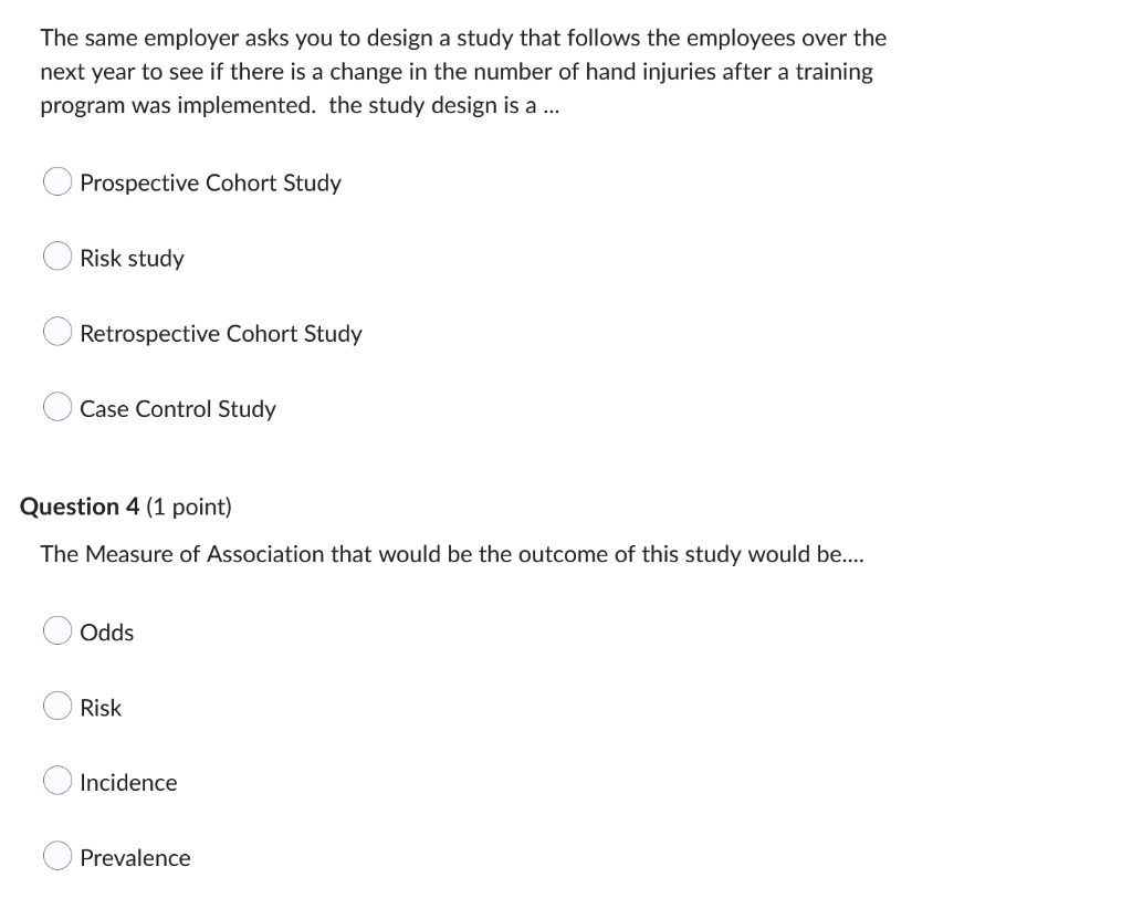 The Same Employer Asks You To Design A Study That Follows The Employees Over The Next Year To See If There Is A Change I 1