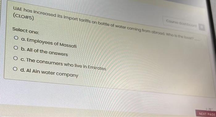 Uae Has Increased Its Import Tariffs On Bottle Of Water Coming From Abroad Who Is The Los Clo 5 Select One O A Empl 1