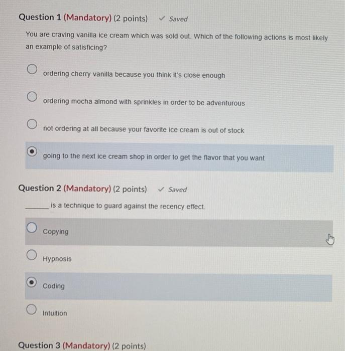 Question 1 Mandatory 2 Points Saved You Are Craving Vanilla Ice Cream Which Was Sold Out Which Of The Following A 1
