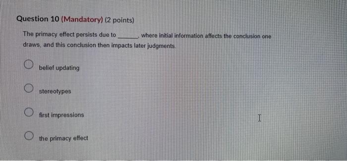 Question 7 Mandatory 2 Points Which Of The Following Describes The Concept Of Availability Blas O When A Person S J 4