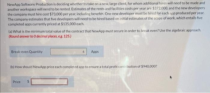 Newapp Software Production Is Deciding Whether To Take On A New Large Client For Whom Additional Hires Will Need To Be 1