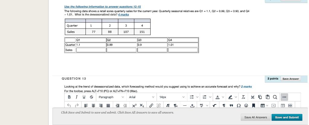 Use The Following Information To Answer Questions 12 15 The Following Data Shows A Retail Sores Quarterly Sales For The 1