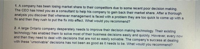 1 A Company Has Been Losing Market Share To Their Competitors Due To Some Recent Poor Decision Making The Ceo Has Hire 1