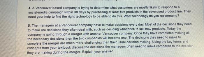 4 A Vancouver Based Company Is Trying To Determine What Customers Are Mostly Likely To Respond To A Social Media Campai 1