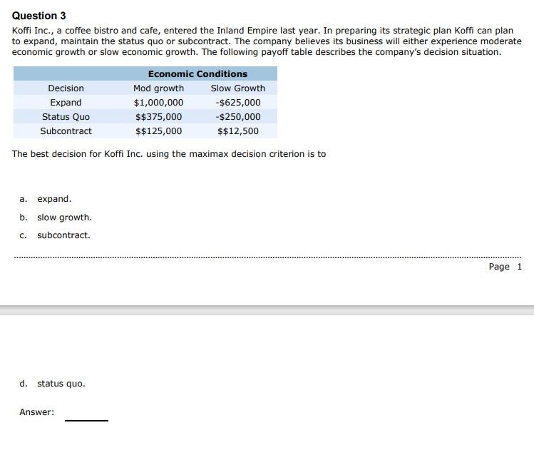 Question 3 Koffi Inc A Coffee Bistro And Cafe Entered The Inland Empire Last Year In Preparing Its Strategic Plan Ko 1