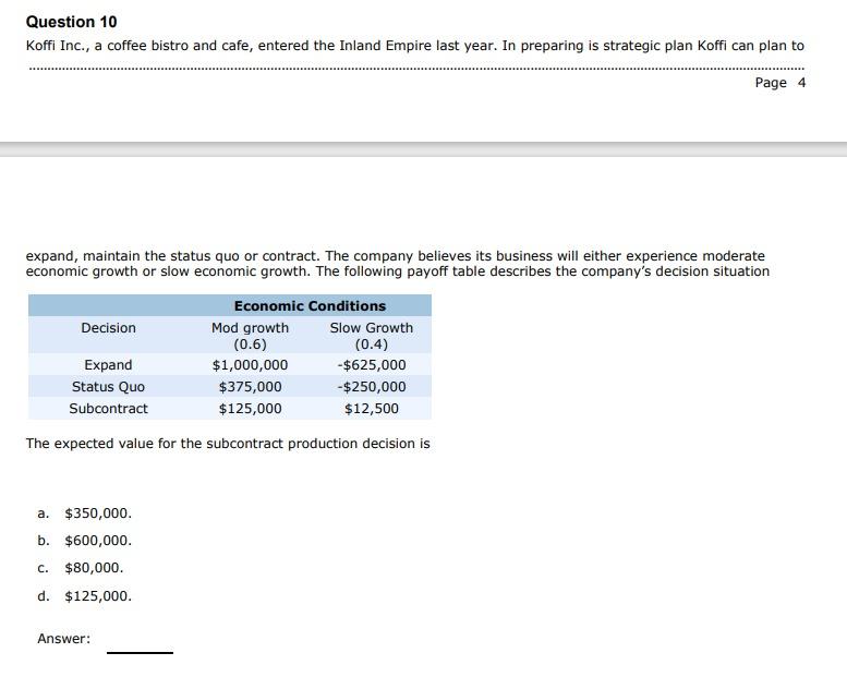 Question 10 Koffi Inc A Coffee Bistro And Cafe Entered The Inland Empire Last Year In Preparing Is Strategic Plan Ko 1