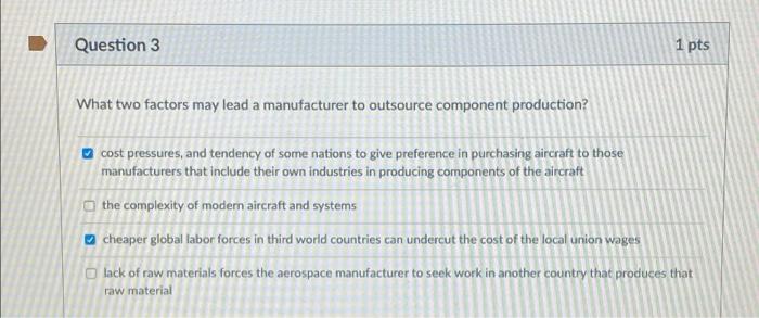 Question 1 1 Pts Why Can Some Jobs In The U S Aerospace Industry Not Be Outsourced Overseas O Security Concerns Of Spa 2