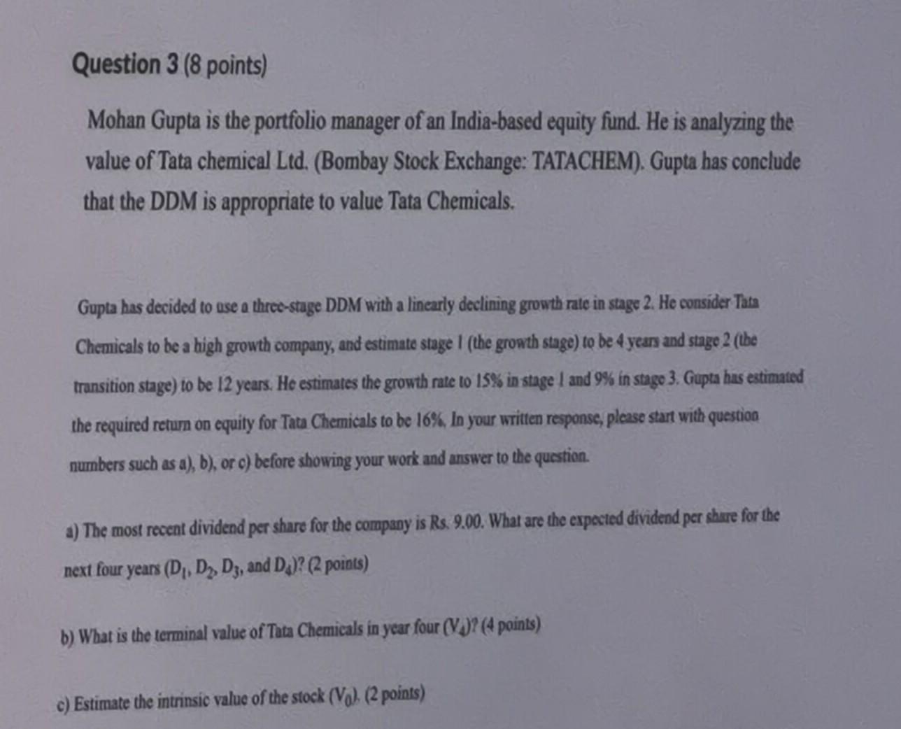 Question 3 8 Points Mohan Gupta Is The Portfolio Manager Of An India Based Equity Fund He Is Analyzing The Value Of T 1