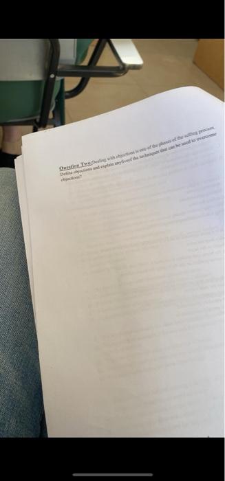 Oosting The Dealing With Objectives I Ene Of The Phases Of The Selling Process Oondis Nofriet The Sech To Che Scoot I 1