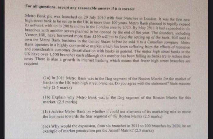 For All Questions Accept Any Reasonable Answer If It Is Correct Metro Bank Ple Was Launched On 29 July 2010 With Four B 1