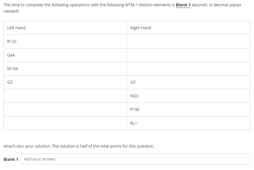 The Time To Complete The Following Operations With The Following Mtm 1 Motion Elements Is Blank 1 Seconds 4 Decimal Pl 1