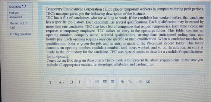 Question 17 Not Yet Answered Marked Out Of 5 00 Pflag Question Temporary Employment Corporation Tec Places Temporary W 1