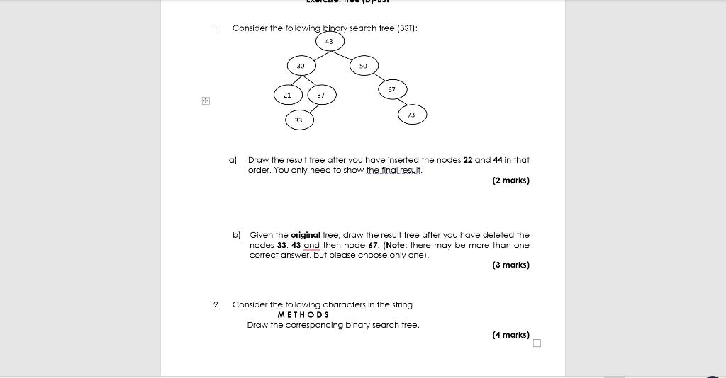 1 Consider The Following Binary Search Tree Bst 43 30 2 21 37 2000 73 33 Al Draw The Result Tree After You Have Ins 1