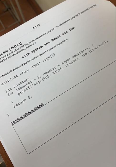 4 12 Points Plo K1 Source Code C Or Cpp File Of The Myexam Exe Program The Myexam Exe Program Is Executed From 1