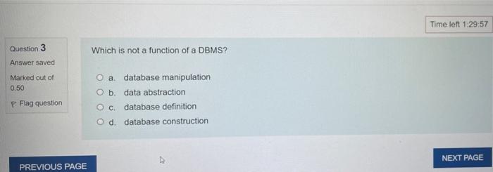 Question 1 Not Yet Answered Marked Out Of 0 50 Flag Question Which Of The Following Is An Example Of A Database Integrit 3