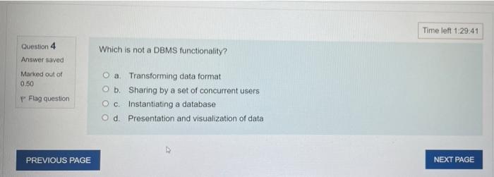 Question 1 Not Yet Answered Marked Out Of 0 50 Flag Question Which Of The Following Is An Example Of A Database Integrit 4