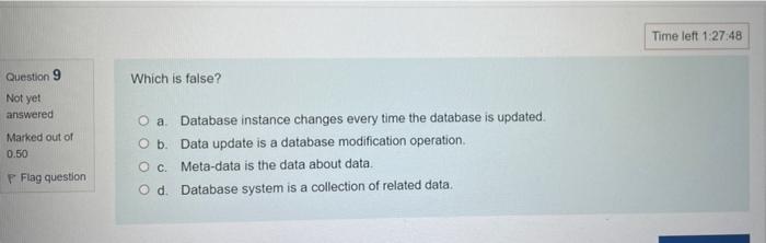 Question 7 Answer Saved Marked Out Of 0 50 Flag Question The Goal Of The Three Schema Database Architecture Is To Oa Se 3