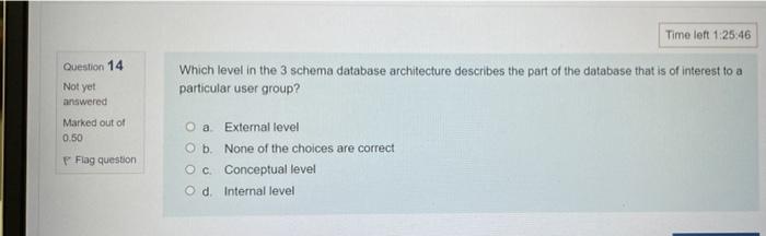 Question 12 Not Yet Answered Marked Out Of 0 50 P Flag Question Characteristics Of A Database System Include O A Provi 3