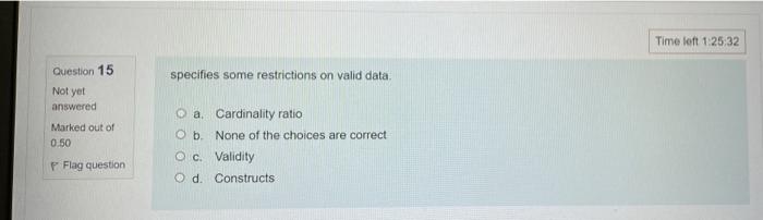 Question 12 Not Yet Answered Marked Out Of 0 50 P Flag Question Characteristics Of A Database System Include O A Provi 4