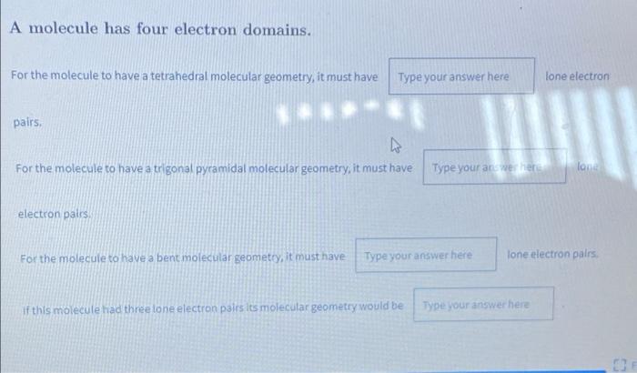 A Molecule Has Four Electron Domains For The Molecule To Have A Tetrahedral Molecular Geometry It Must Have Type Your 1