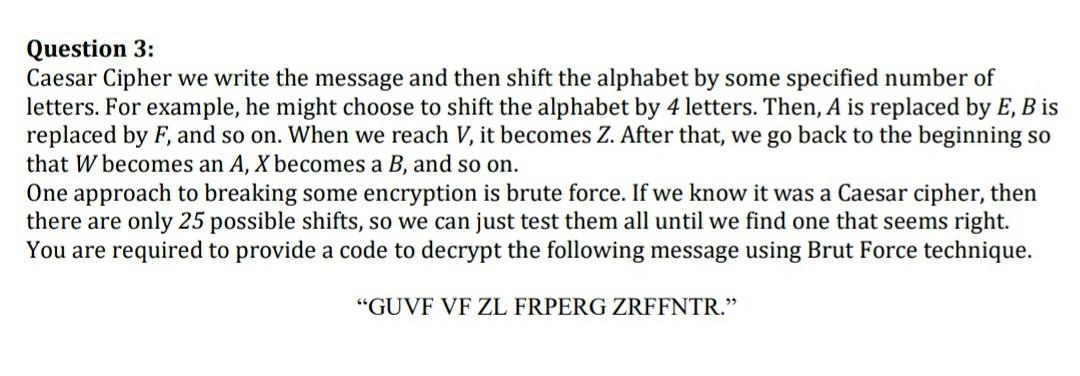 Question 3 Caesar Cipher We Write The Message And Then Shift The Alphabet By Some Specified Number Of Letters For Exam 1