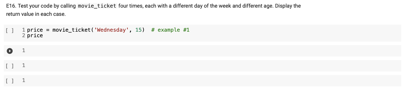 E16 Test Your Code By Calling Movie Ticket Four Times Each With A Different Day Of The Week And Different Age Display 1