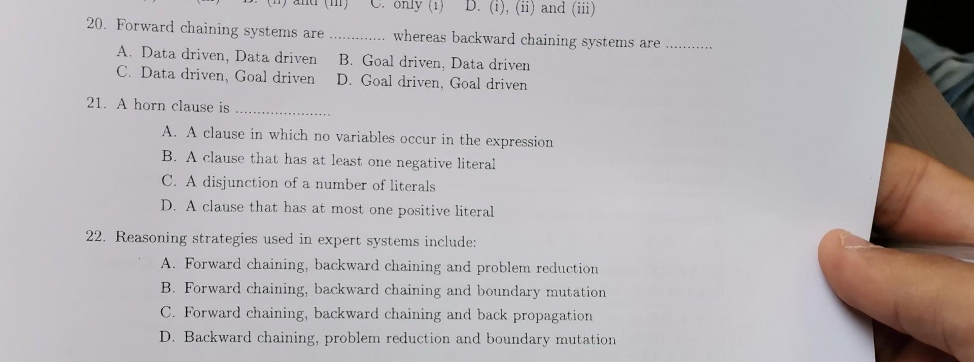 Only 1 D I Ii And Iii Whereas Backward Chaining Systems Are 20 Forward Chaining Systems Are A Data Driven D 1