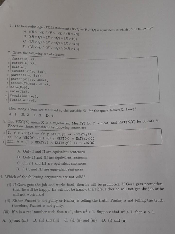 1 The First Order Logic Fol Statement Rvq Pv Q Is Equivalent To Which Of The Following A Rv Q A Pv Q Rv 1