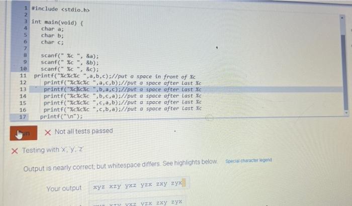 1 Include 2 3 Int Main Void 4 Char A 5 Char B 6 Char C 7 8 Scanf C A 9 Scanf C B Scanf C C 1 1