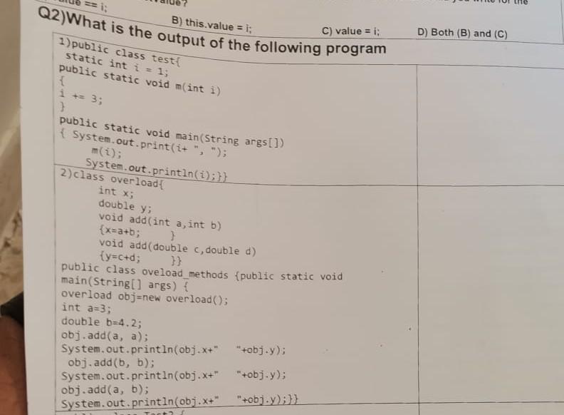 I Q2 What Is The Output Of The Following Program B This Value 1 C Value 1 Public Class Test 1 Static Int I P 1
