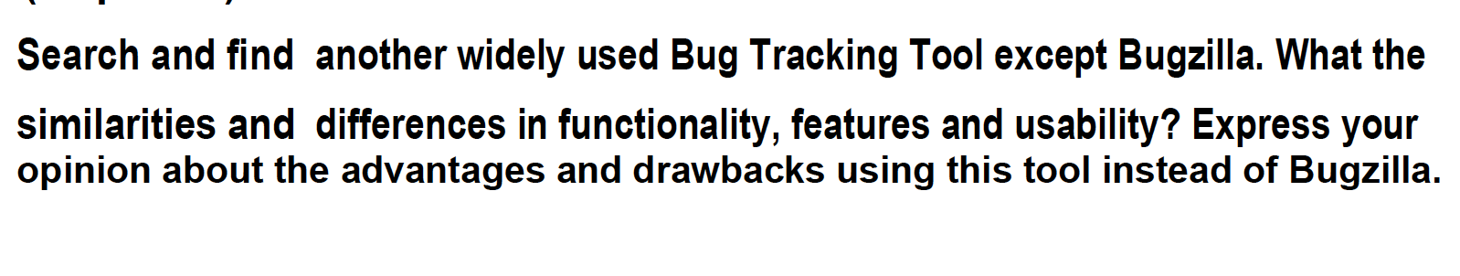 Search And Find Another Widely Used Bug Tracking Tool Except Bugzilla What The Similarities And Differences In Function 1