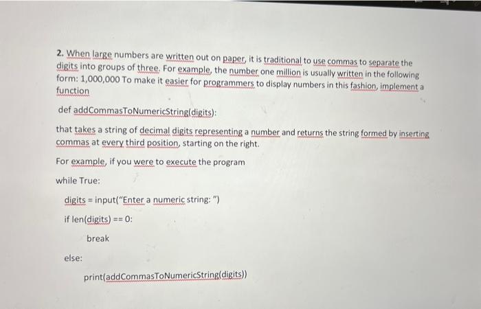 2 When Large Numbers Are Written Out On Paper It Is Traditional To Use Commas To Separate The Digits Into Groups Of Th 1