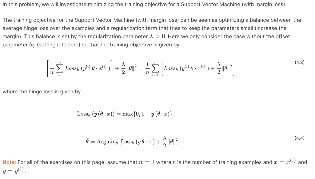 In This Problem We Will Investigate Minimizing The Training Objective For A Support Vector Machine With Margin Loss 1