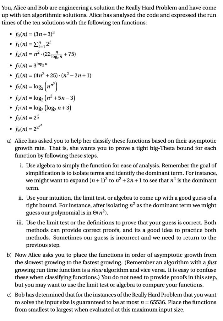 You Alice And Bob Are Engineering A Solution The Really Hard Problem And Have Come Up With Ten Algorithmic Solutions A 1