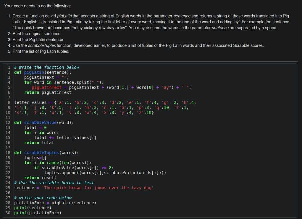 Your Code Needs To Do The Following 1 Create A Function Called Piglatin That Accepts A String Of English Words In The 1