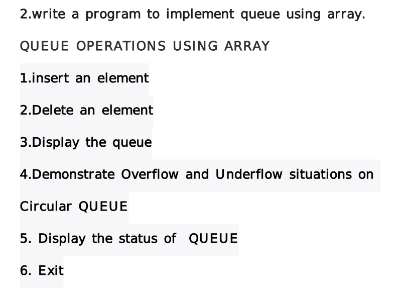 2 Write A Program To Implement Queue Using Array Queue Operations Using Array 1 Insert An Element 2 Delete An Element 3 1
