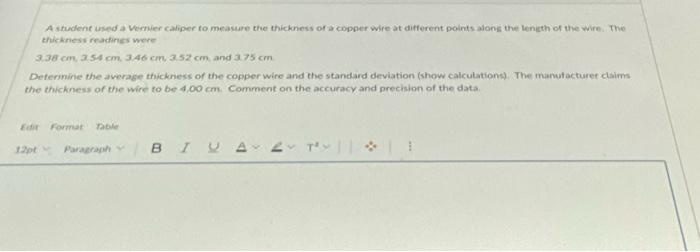 A Student Used A Vernier Caliper To Measure The Thickness Of A Copper Wire At Different Points Along The Length Of The W 1