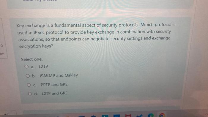 This Is A Lightweight Flexible Tunneling Protocol That Works Over Ip But Does Not Encrypt Data Known As Select One O 2