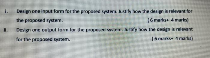 I Design One Input Form For The Proposed System Justify How The Design Is Relevant For The Proposed System 6 Marks 1