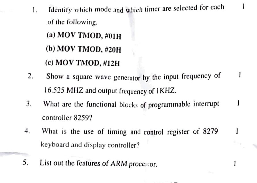 1 Identify Which Mode And Which Timer Are Selected For Each Of The Following A Mov Tmod 01h B Mov Tmod 20h C 1