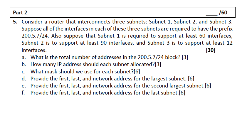 Part 2 60 5 Consider A Router That Interconnects Three Subnets Subnet 1 Subnet 2 And Subnet 3 Suppose All Of The I 1