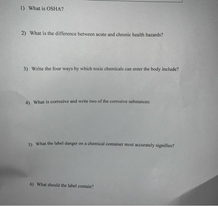 1 What Is Osha 2 What Is The Difference Between Acute And Chronic Health Hazards 3 Write The Four Ways By Which Tox 1