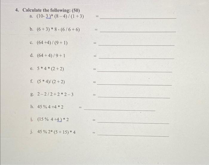 4 Calculate The Following 50 A 10 3 8 4 1 3 B 6 3 8 6 6 6 C 64 4 9 1 D 64 4 9 1 E 5 4 2 2 1
