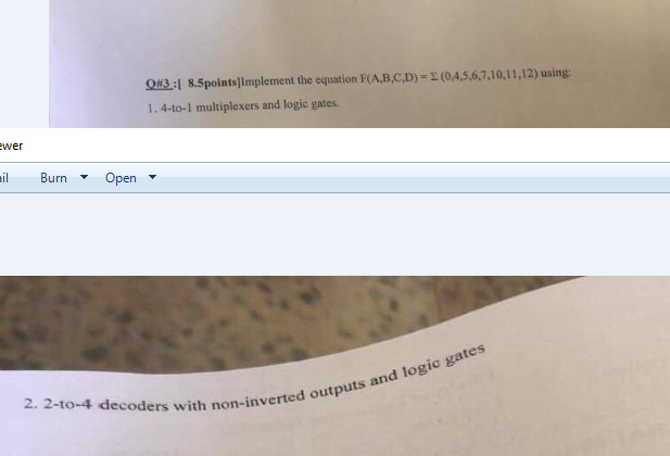 Wer Q 3 8 5points Implement The Equation F A B C D E 0 4 5 6 7 10 11 12 Using 1 4 To 1 Multiplexers And Logic Gates 1