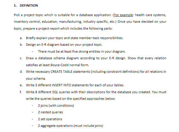 1 Definition Pick A Project Topic Which Is Suitable For A Database Application For Example Health Care Systems Inve 1