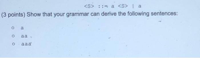 Give A Bnf Grammar For Each Of The Languages Below For Example A Correct Answer For The Set Of All Strings Consisting 4
